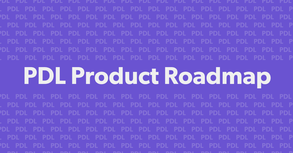 PDL Product Roadmap