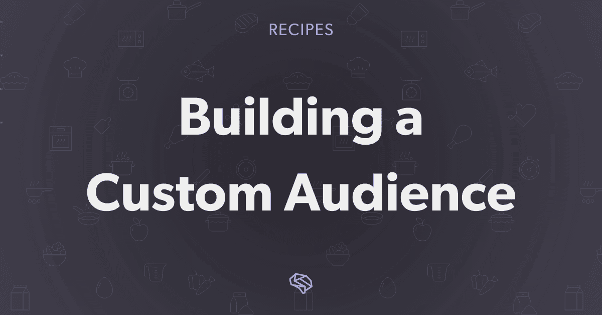 How to Build a Custom Audience with PDL Data