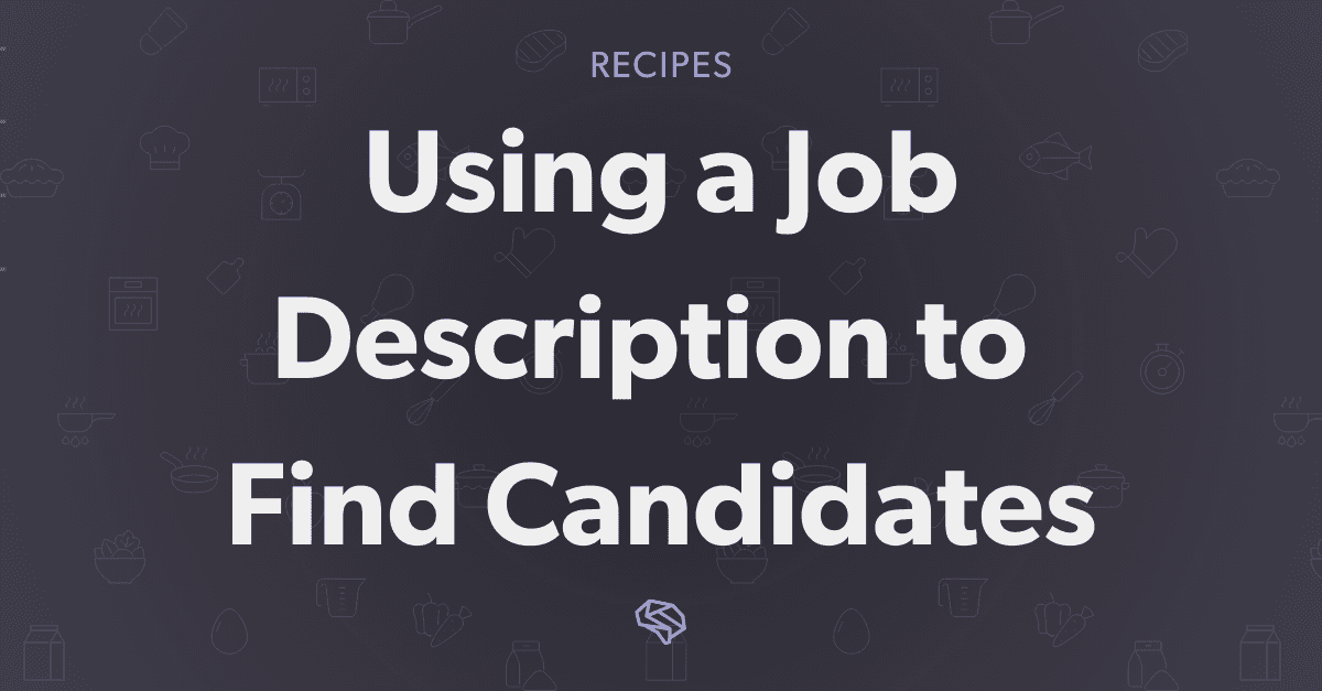 Using a Job Description to Find Qualified Candidates